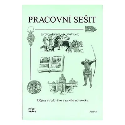 Dějiny středověku a raného novověku (pracovní sešit)