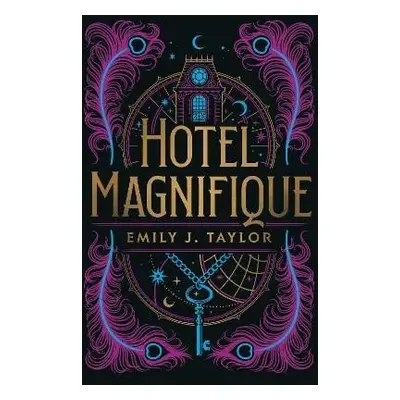 Hotel Magnifique (anglicky), 1. vydání - Emily J. Taylor