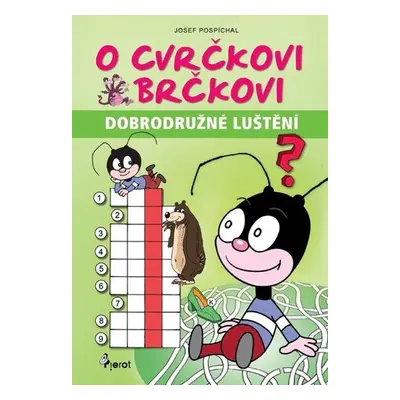 O cvrčkovi Brčkovi - Dobrodružné luštění - Josef Pospíchal