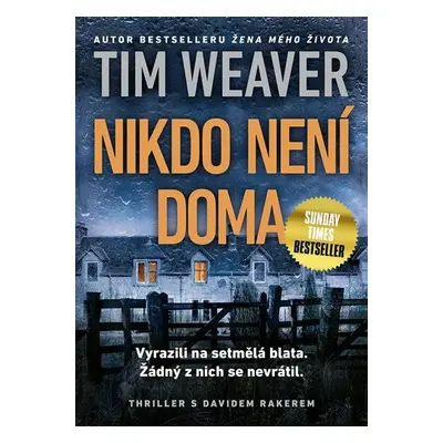 Nikdo není doma - Tim Weaver