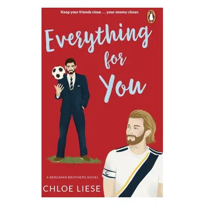 Everything for You: Bergman Brothers 5 - Chloe Liese