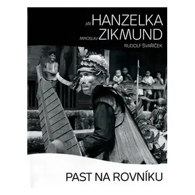 Past na rovníku - malá verze - Jiří Hanzelka