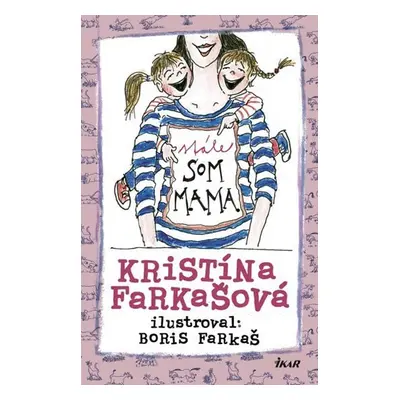 Stále som mama - Kristína Farkašová