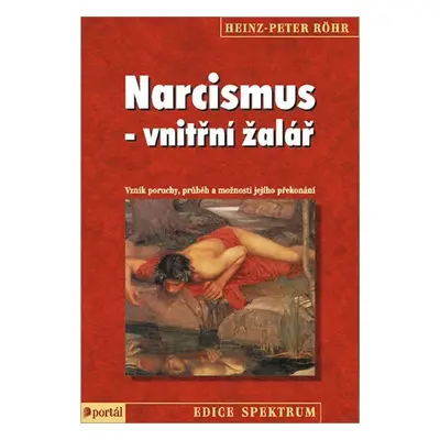 Narcismus - vnitřní žalář - Heinz-Peter Röhr