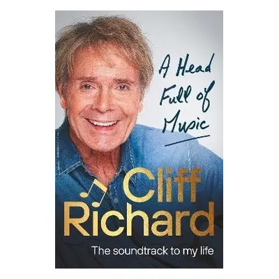 A Head Full of Music: The soundtrack to my life, 1. vydání - Cliff Richard