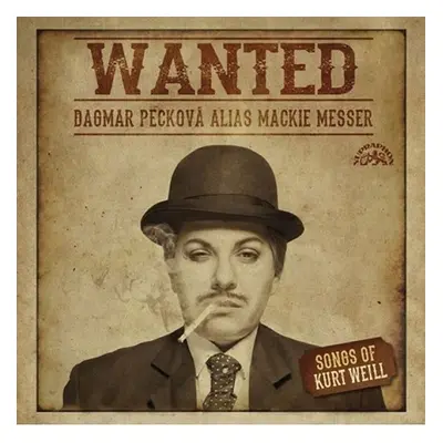 Wanted / Písně Kurta Weilla - CD - Dagmar Pecková