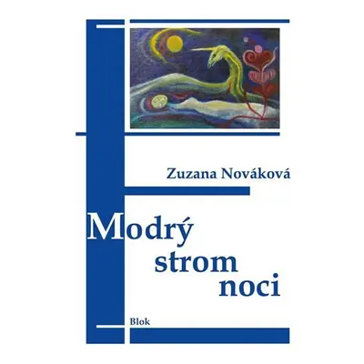 Modrý strom noci - Zuzana Nováková