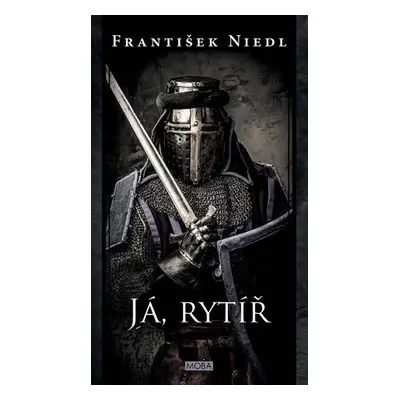 Já, rytíř - František Niedl