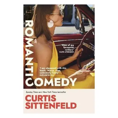 Romantic Comedy - Curtis Sittenfeld