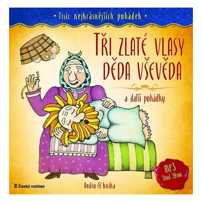 Tisíc nejkrásnějších pohádek - Tři zlaté vlasy děda Vševěda a další pohádky ( Audio 1CD MP3 + kn