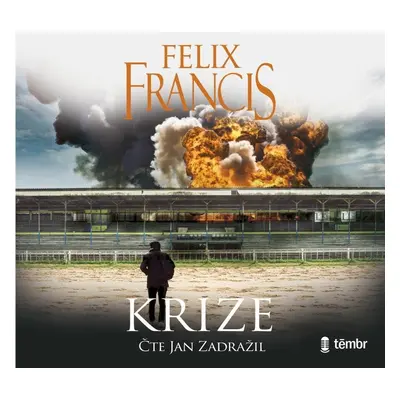 Krize - audioknihovna - Felix Francis