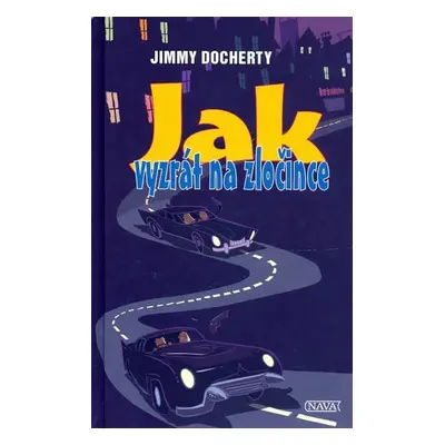 Jak vyzrát na zločince - Jimmy Docherty