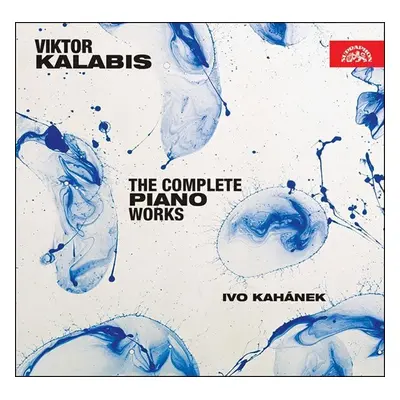 Viktor Kalabis - Kompletní dílo pro klavír - 2 CD - Viktor Kalabis