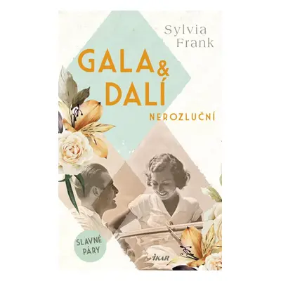 Gala & Dalí. Nerozluční - Sylvia Frank