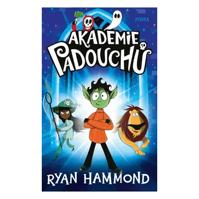 Akademie padouchů - Ryan Hammond