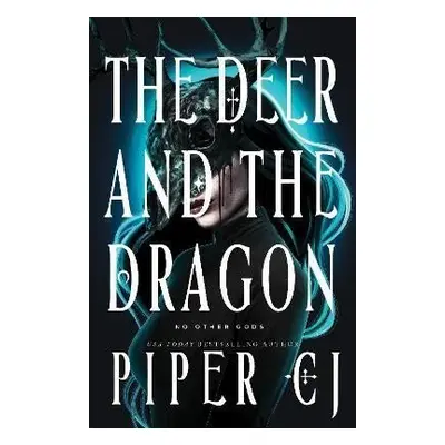 The Deer and the Dragon - Piper CJ