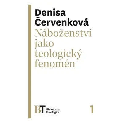 Náboženství jako teologický fenomén - Denisa Červenková