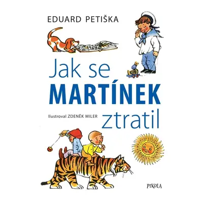 Jak se Martínek ztratil, 3. vydání - Zdeněk Miler