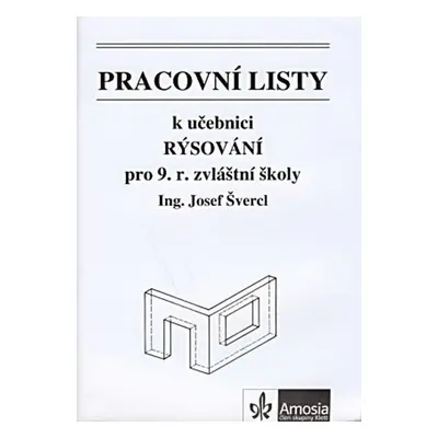 Pracovní listy k učebnici Rýsování pro 9. ročník zvláštní školy - Josef Švercl