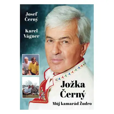 Jožka Černý – Můj kamarád Žudro - Josef Černý