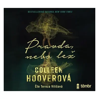 Pravda, nebo lež - audioknihovna - Colleen Hoover