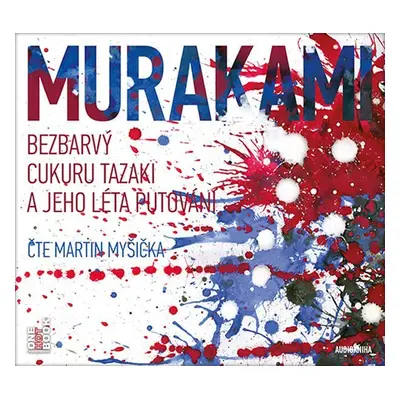 Bezbarvý Cukuru Tazaki a jeho léta putování - CDmp3 (Čte Martin Myšička) - Haruki Murakami