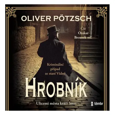 Hrobník - audioknihovna - Oliver Pötzsch