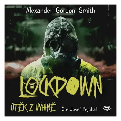 Lockdown - Útěk z výhně - CDmp3 (Čte Josef Pejchal) - Alex Smith