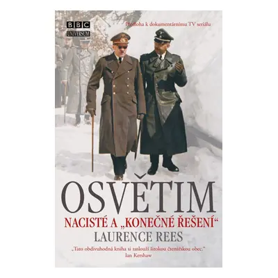 Osvětim - Nacisté a "konečné řešení", 5. vydání - Laurence Rees