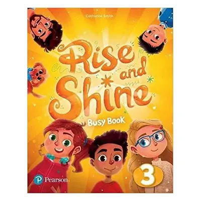 Rise and Shine 3 Busy Book - Catherine Smith