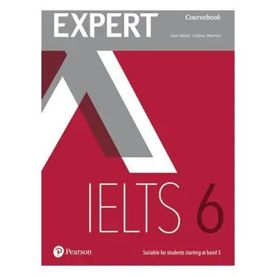 Expert IELTS 6 Students´ Book w/ Online Audio - Clare Walsh