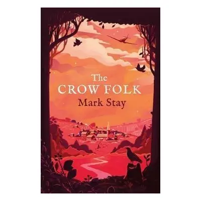 The Crow Folk - Mark Stay