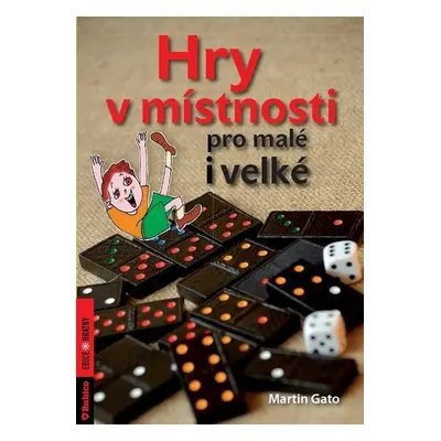 Hry v místnosti pro malé i velké - Martin Gato