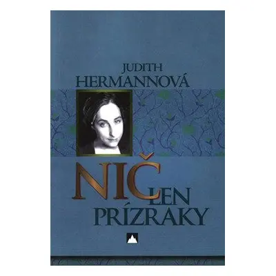 Nič len prízraky - Judith Hermann