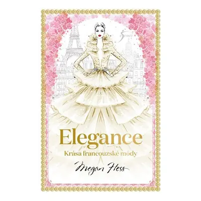 Elegance - Megan Hess