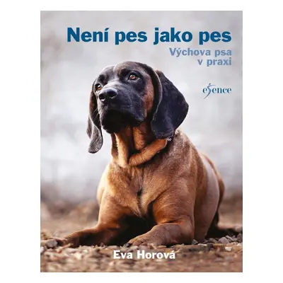 Není pes jako pes - Eva Horová