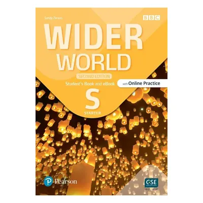 Wider World Starter Student´s Book with Online Practice, eBook and App, 2nd Edition - Sandy Zerv