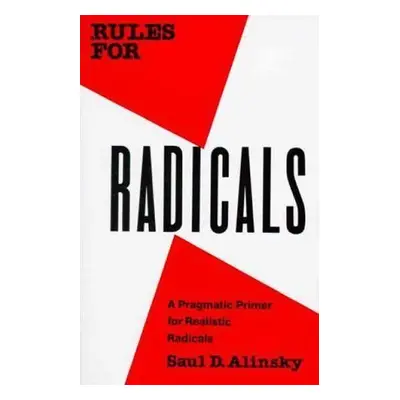 Rules for Radicals - Saul David Alinsky