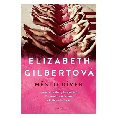 Město dívek - Elizabeth Gilbert