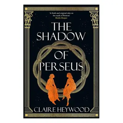 The Shadow of Perseus - Claire Heywood