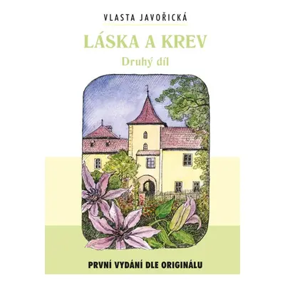 Láska a krev II - Vlasta Javořická