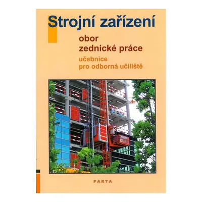 Strojní zařízení - Obor zednické práce - Učebnice pro OU (2. vydání) - L. Kučerová