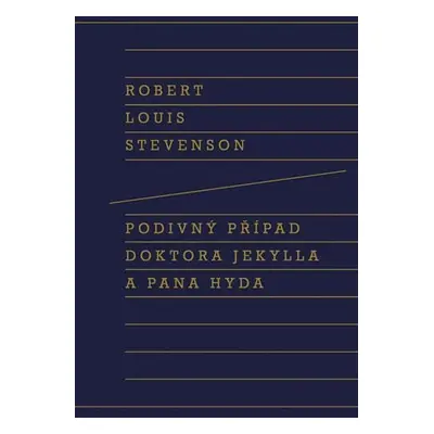 Podivný případ doktora Jekylla a pana Hyda, 2. vydání - Robert Louis Stevenson