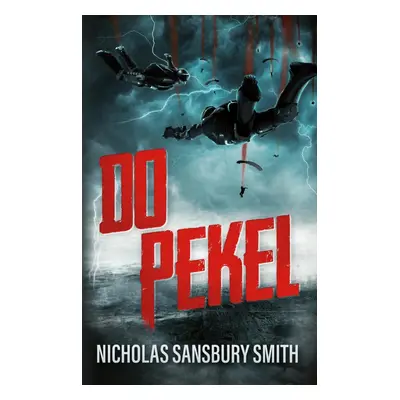 Do pekel - Nicholas Sansbury Smith