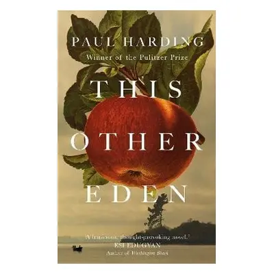 This Other Eden - Paul Harding