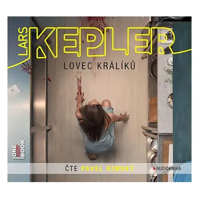 Lovec králíků - 2CDmp3 (Čte Pavel Rímský) - Lars Kepler