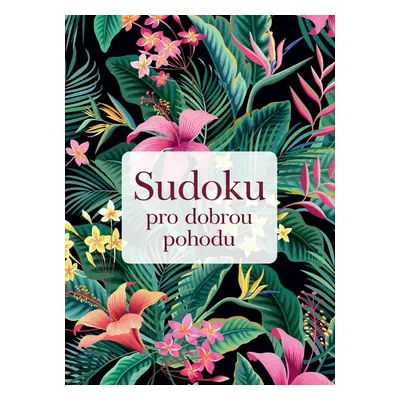 Sudoku pro dobrou pohodu