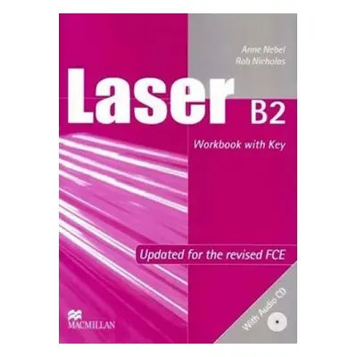 Laser B2 (new edition) Workbook with key + CD - Anne Nebel