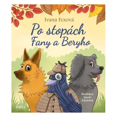 Po stopách Fany a Beryho - Ivana Fexová