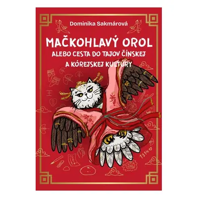 Mačkohlavý orol - Dominika Sakmárová